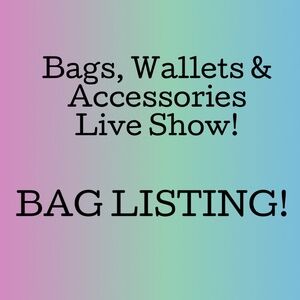 Bag Listing!  $15 Minimum Purchase for Entire Show Required!  No Cancellations!